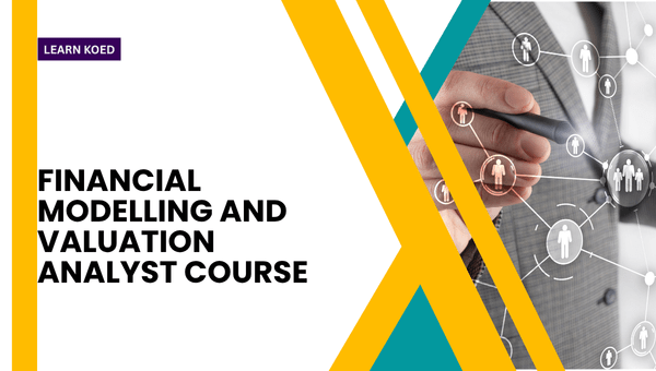 Financial Modelling and valuation Analyst Course